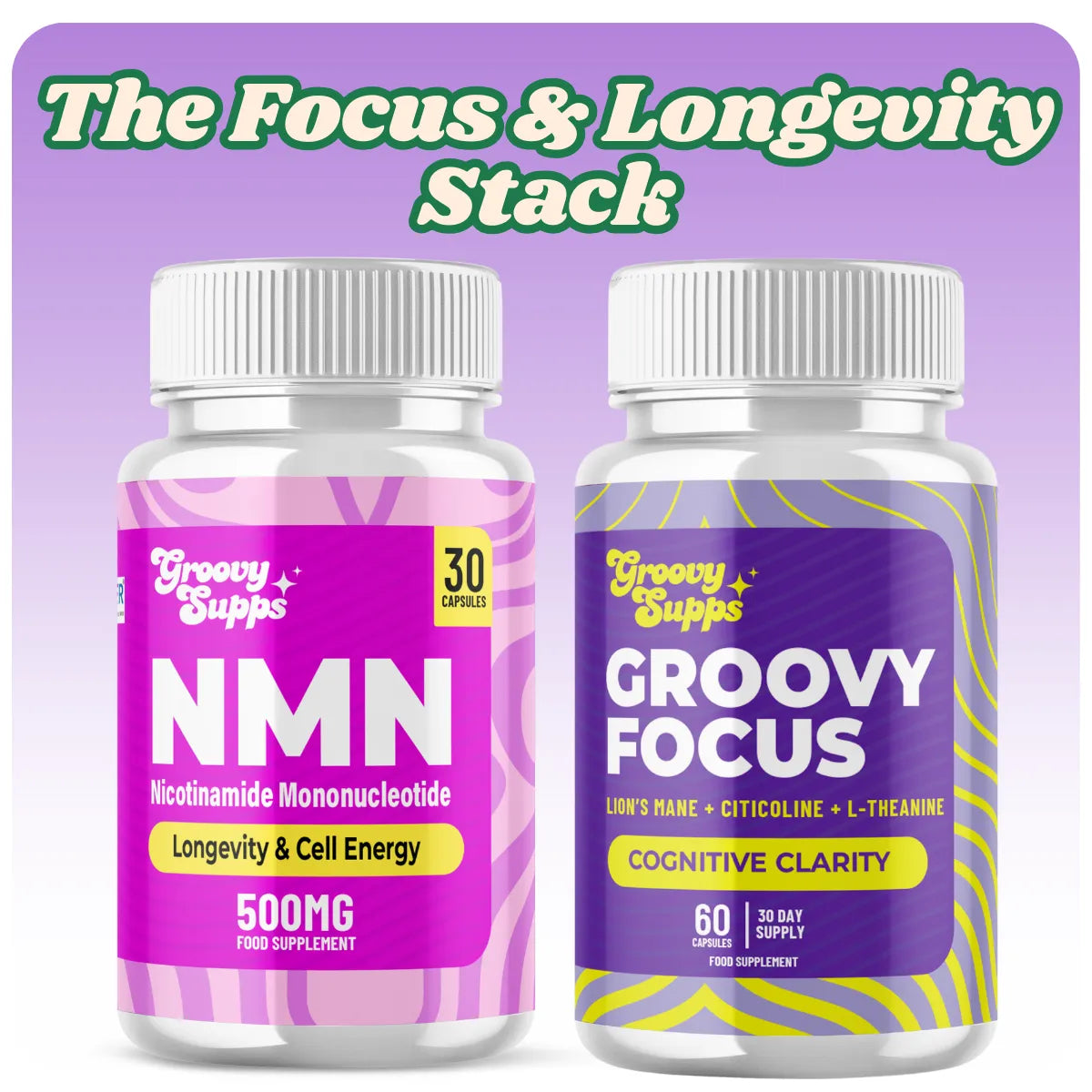 Focus + Longevity Stack | Groovy Supps NMN & Focus Duo
