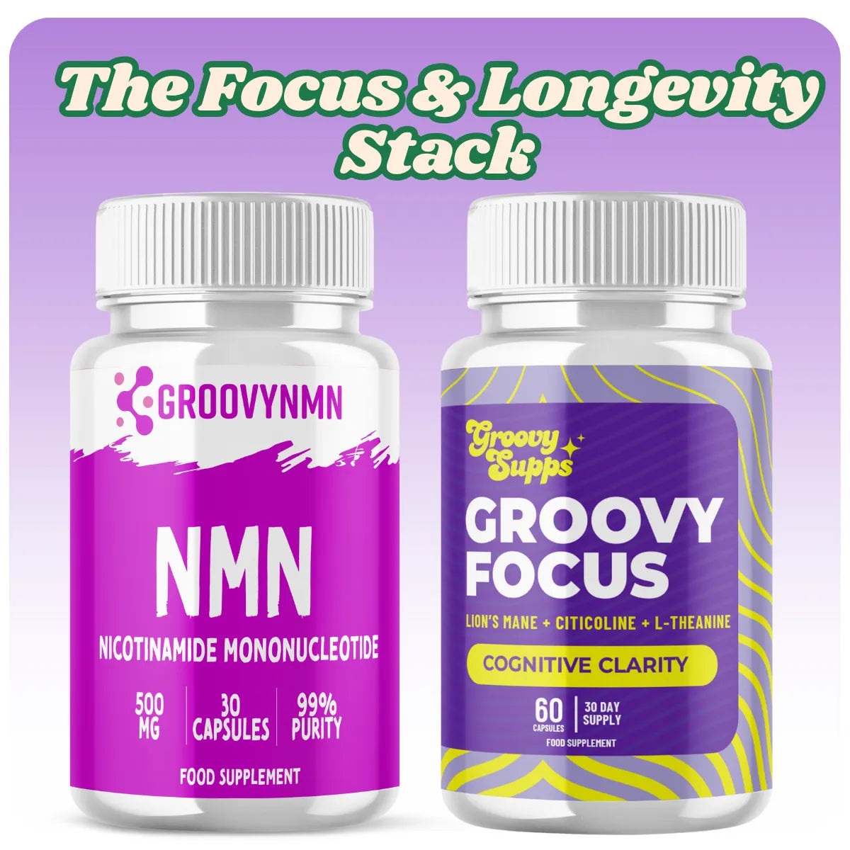 Focus + Longevity Stack | Groovy Supps NMN & Focus Duo